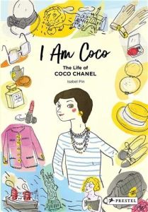 I Am Coco : The Life of Coco Chanel /anglais - Pin Isabel