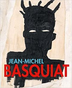 JEAN-MICHEL BASQUIAT, OF SYMBOLS AND SIGNS - BUCHHART, DIETER