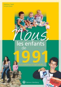 Nous, les enfants de 1991. De la naissance à l'âge adulte, Edition 2020 - Quivy Vincent - Clayet Matthieu