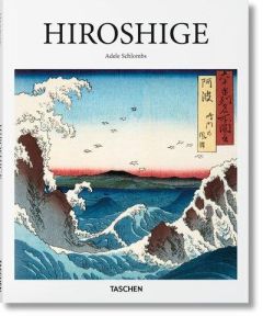 Hiroshige 1797-1858. Le maître japonais des estampes ukiyo-e - Schlombs Adele - Fruhtrunk Wolf