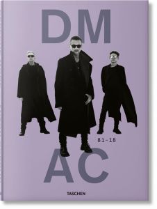 DMAC. Depeche Mode by Anton Corbijn 81 - 18, Edition français-anglais-allemand - Corbijn Anton - Bainbridge Simon - Heller Julia -