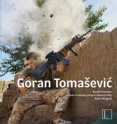 Goran Tomasevic´. Edition français-anglais-allemand - Thomson David - Leroy Jean-François - Jolly Vincen