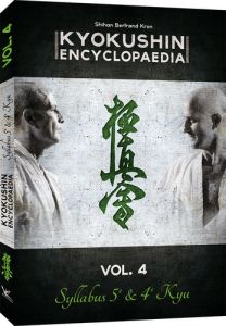 Kyokushin encyclopedia. Tome 4 : Syllabus 5e & 4e Kyu - Kron Bertrand - Guénet Cyril