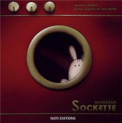 Monsieur Sockette - Semet Jérémy - Le Saulnier Anne-Sophie