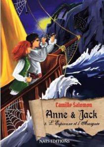 Anne et Jack Tome 3 : L'espionne et l'araignée - Salomon Camille