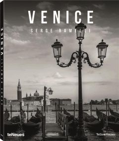 Venice. Edition français-anglais-allemand - Ramelli Serge - Zollner Manfred - Calogirou Tina