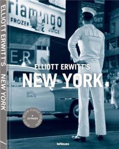 New York. Edition bilingue français-anglais - Erwitt Elliott
