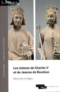 Charles V et Jeanne de Bourbon - Le Pogam Pierre-Yves