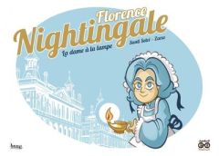 Florence Nightingale - La dame à la lampe. LA DAME À LA LAMPE - Zarzoso Perez - Selvi Santi - Jaillard Léa
