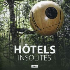 Hotels insolites - Kottas Dimitris - Blochs Marianne