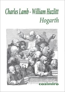 Hogarth - Lamb Charles - Hazlitt William