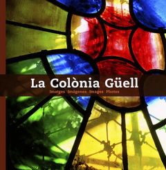 Colonia guell (la) (cat-esp-fra-ang) - Pla Ricard - Vivas Pere - Domenech Miquel