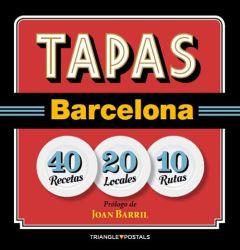 Tapas Barcelone - Barril Joan - García Jordi - Liz Josep - Laporte A