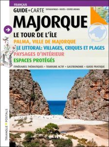 Majorque. Tour de l'île, guide + carte - Font Marga - Cohen Laurent - Dénoyers Alice