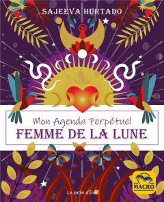 Mon agenda perpetuel femme de la Lune - Hurtado Sajeeva - Di Stefano Marylène - Cavillo Co