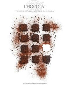 Chocolat. Voyage au coeur de la culture du chocolat - Petroni Fabio - Padovani Clara Vada - Padovani Gig