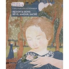Redon & Denis : rêve, amour, sacré. L'oeil d'un collectionneur - Serrano Véronique - Genty Gilles