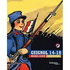Guignol 14-18. Mobiliser, Survivre - Beauchamp Hélène - Cronier Emmanuelle - Doizy Guil