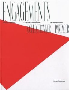 Engagements. Collectionner, partager - Poitevin Michel - Faracci Pascal