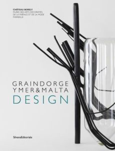 Graindorge. Ymer & Malta Design, Edition bilingue français-anglais - Linou Marie-Josée - Gabet Olivier - Pitiot Cloé -