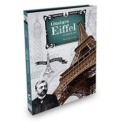 Gustave Eiffel. Tour Eiffel 3D - TOME ESTER