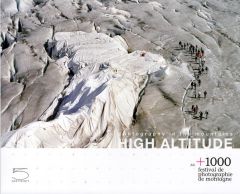 Photography in the mountains high altitude. Alt +1000 festival de photographie de montagne - Herschdorfer Nathalie