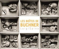 The Buchner Boxes. Edition bilingue français-italien - Spina Luigi - Gialanella Costanza - Fiorentino Gio