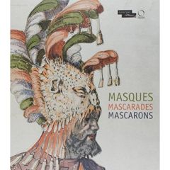 Masques, mascarades, mascarons - Viatte Françoise - Cordellier Dominique - Jeammet