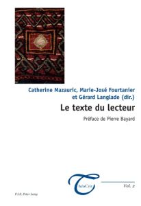 Le texte du lecteur - Mazauric Catherine - Fourtanier Marie-José - Langl