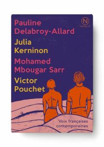 Voix françaises contemporaines - Pouchet Victor - Mbougar Sarr mohamed