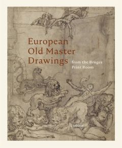 European Old Master Drawings /anglais - D'Haene Virginie