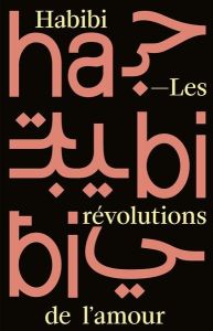 Habibi, les révolutions de l'amour - Bouffard Elodie - Lang Jack - Bondil Nathalie