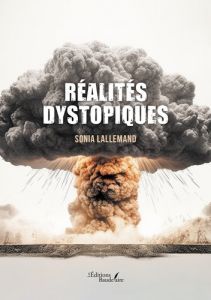 Réalités dystopiques - Lallemand Sonia