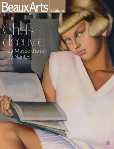 Chefs-d'oeuvre du Musée d'arts de Nantes - Guégan Stéphane, Flouquet Sophie, Bétard Daphné, P