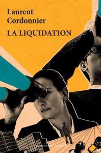 La liquidation - Cordonnier Laurent