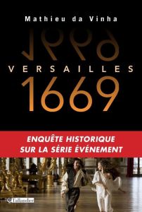 Versailles enquête historique - Da Vinha Mathieu