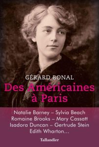 Des américaines à Paris. 1850-1920 - Bonal Gérard