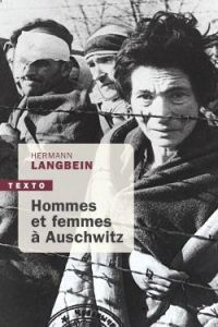 Hommes et femmes à Auschwitz - Langbein Hermann - Meunier Denise