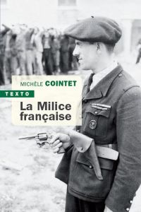 La milice française - Cointet Michèle