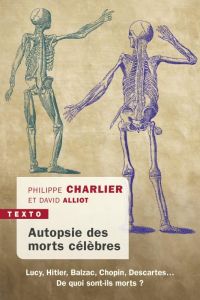 Autopsie des morts célèbres - Charlier Philippe - Alliot David