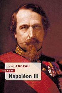 Napoléon III - Anceau Eric