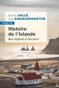 Histoire de l'Islande. Des origines à nos jours - Sallé Michel - Sigurjonsdottir Aesa - Stefansson K