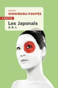 Les Japonais. Edition revue et augmentée - Nishimura-Poupée Karyn
