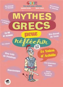 Mythes Grecs pour réfléchir - Korda Isabelle - Autret Yann