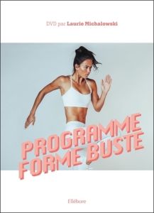 Programme Forme Buste. Avec 1 DVD - Michalowski Laurie