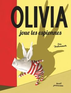 Olivia joue les espionnes - Falconer Ian - Henriet Yves