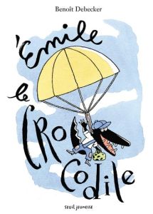 Emile le crocodile - Debecker Benoît