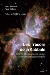 Les Trésors de la kabbale - Une initiation en quatre soirées à une tradition mystique universelle - Welinski Marc - Halévy Marc