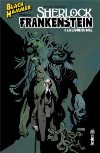 Black Hammer présente : Sherlock Frankenstein & la ligue du mal - Lemire Jeff - Rubín David - Di Giacomo Julien