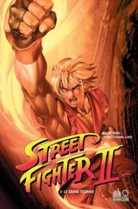 Street Fighter II Tome 3 : Le grand tournoi - Siu-Chong Ken - Cruz Jeffrey "Chamba" - Auverdin M